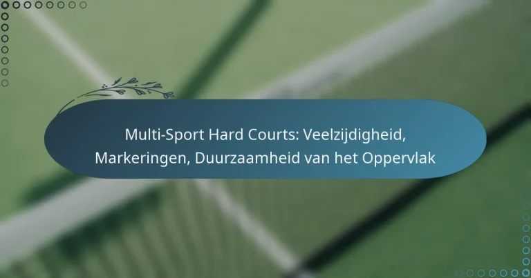 featured-image-multi-sport-hard-courts-veelzijdigheid-markeringen-duurzaamheid-van-het-oppervlak